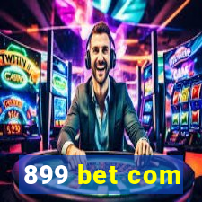 899 bet com